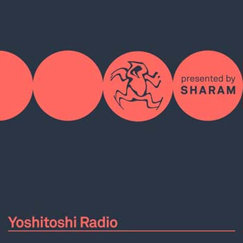 Download Sharam - Yoshitoshi Radio Episodes
