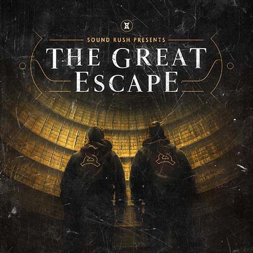 Sound Rush presents - The Great Escape Part