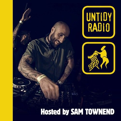 Sam Townend - Untidy Radio