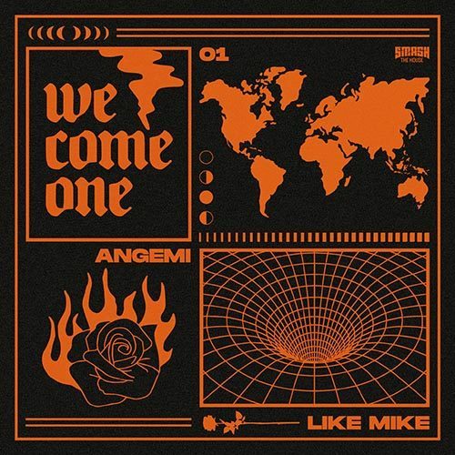 Angemi & Like Mike - We Come One