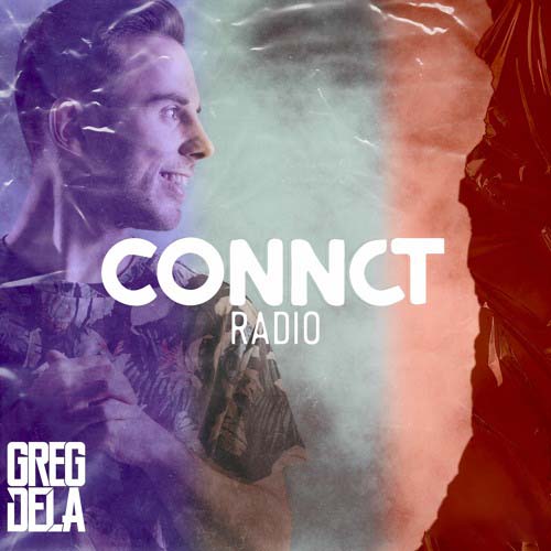 Download Greg Dela - CONNCT Radio Episodes