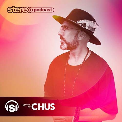 DJ Chus - Stereo Productions Podcast