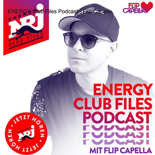 Flip Capella - Energy Club Files Podcast Yearmix 2021 - Part 2