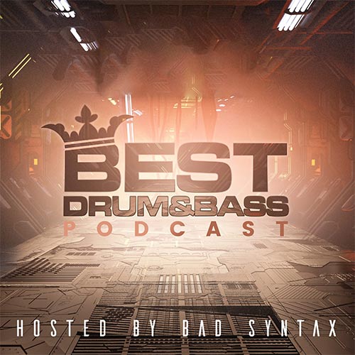 Bad Syntax - Best Drum and Bass Podcast