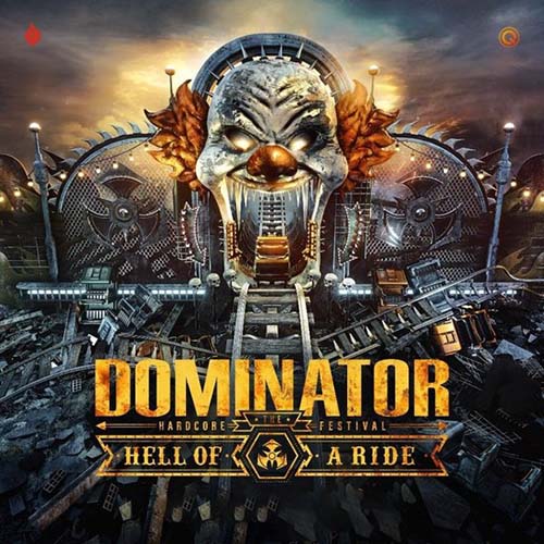 Dominator Festival 2022 - Hell of a Ride