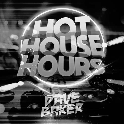 Dave Baker - Hot House Hours