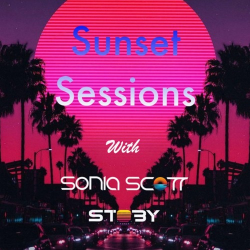 Stoby & Sonia Scott - Sunset Sessions