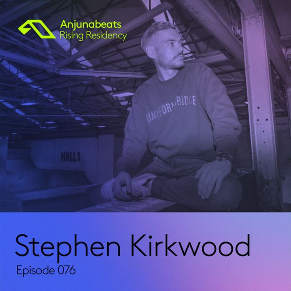 Anjunabeats-Rising-Residency-076-Stephen-Kirkwood