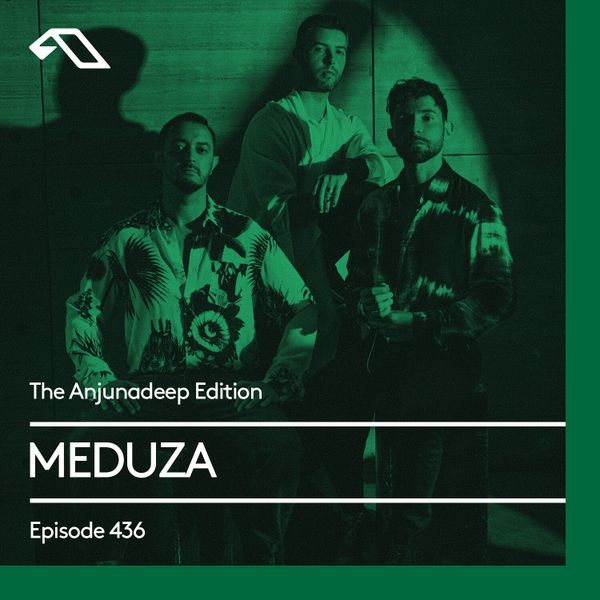 The-Anjunadeep-Edition-436-with-MEDUZA