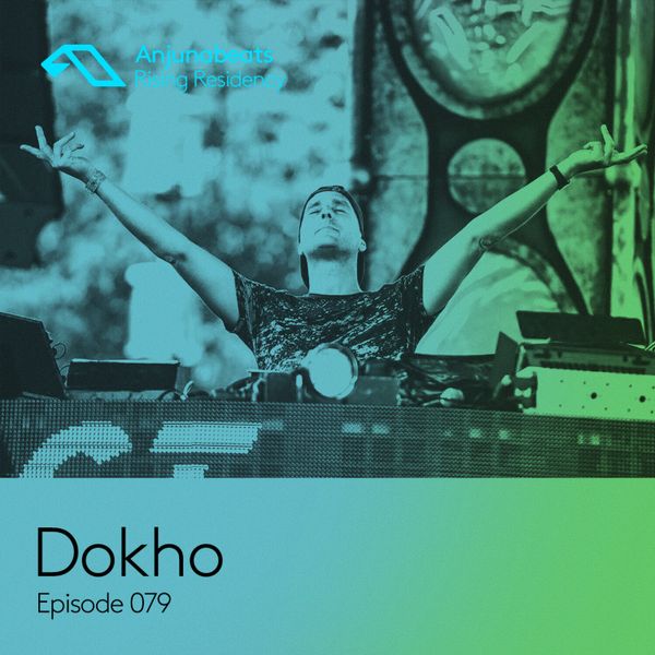 Anjunabeats-Rising-Residency-079-Dokho