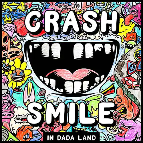 Dada Life - Crash & Smile In Dada Land