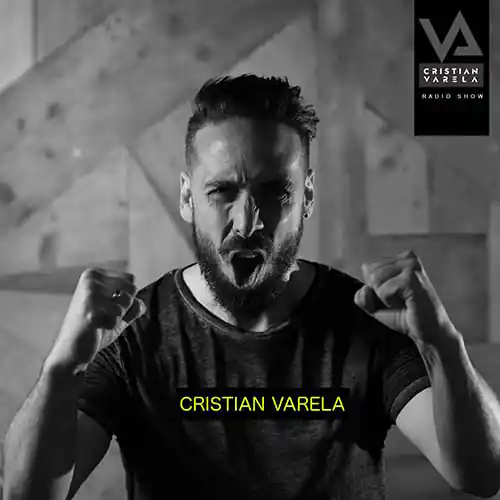 Cristian Varela - Cristian Varela Radio Show