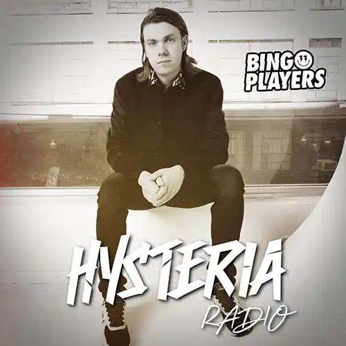 Bingo Players - Hysteria Radio