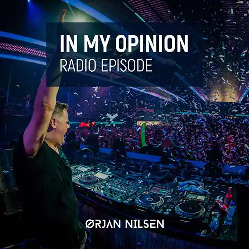 Orjan Nilsen - In My Opinion Radio