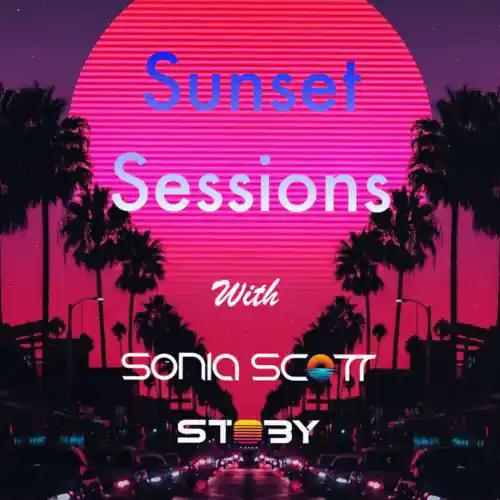 Stoby & Sonia Scott - Sunset Sessions