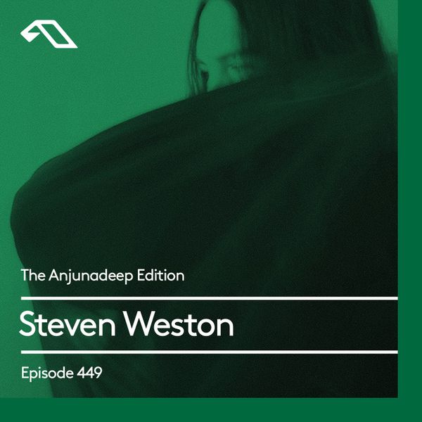 The-Anjunadeep-Edition-449-with-Steven-Weston