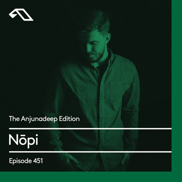 The-Anjunadeep-Edition-451-with-Nopi