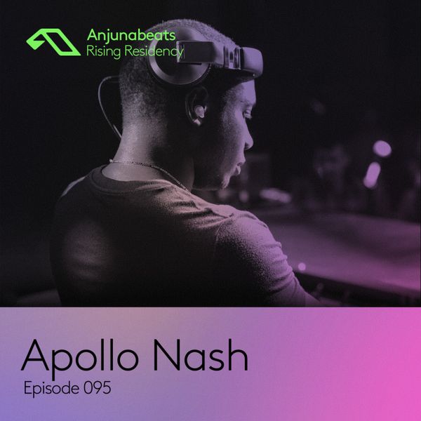 Anjunabeats-Rising-Residency-095-Apollo-Nash