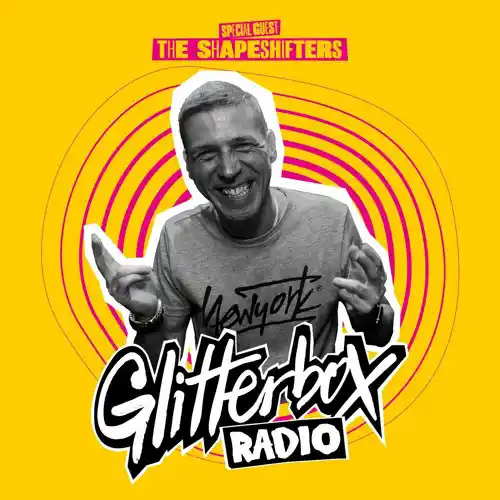 Glitterbox Radio Show - The Shapeshifters