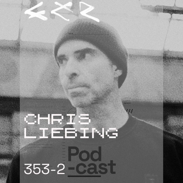 CLR-Podcast-353-I-Chris-Liebing-Part-2
