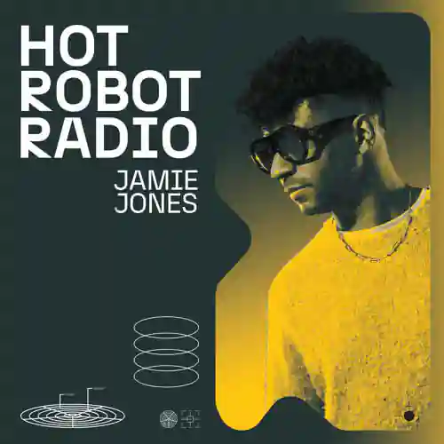 Jamie Jones - Hot Robot Radio