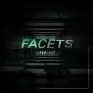 FACETS Podcast