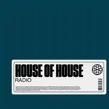 House Of House Radio