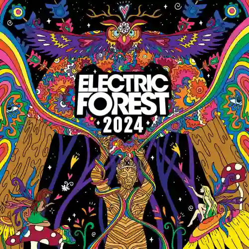 Electric Forest Festival 2024 (Rothbury)