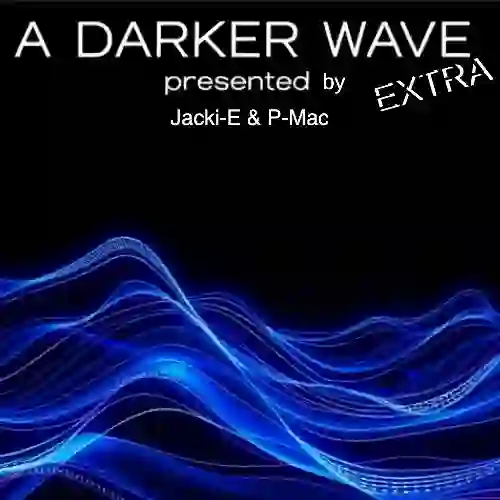 A Darker Wave Extra