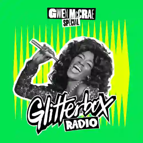 Glitterbox Radio Show - Gwen McCrae Special