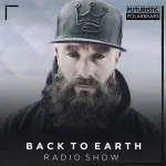 Futuristic Polar Bears - Back To Earth Radio Show