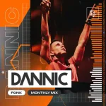 Dannic presents Fonk Monthly Mix