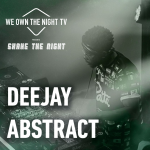 Deejay Abstract at #WOTNTV presents Shake The Night