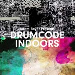 Drumcode Indoors 2020 - 20.03.2020