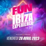 Fun Radio Ibiza Experience Paris 28-04-2023