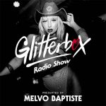 Glitterbox Radio Show by Melvin Baptiste