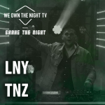 LNY TNZ - We Own The Night