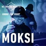 Moksi - We Own The Night