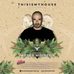 Moses Moiseos - THISISMYHOUSE