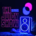 Robbie Rivera - The Juicy Music Show