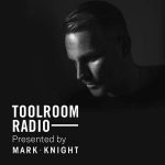 Mark Knight - Toolroom Radio