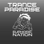 Euphoric Nation - Trance Paradise