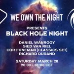 We Own The Night Blackhole Night 28-03-2020